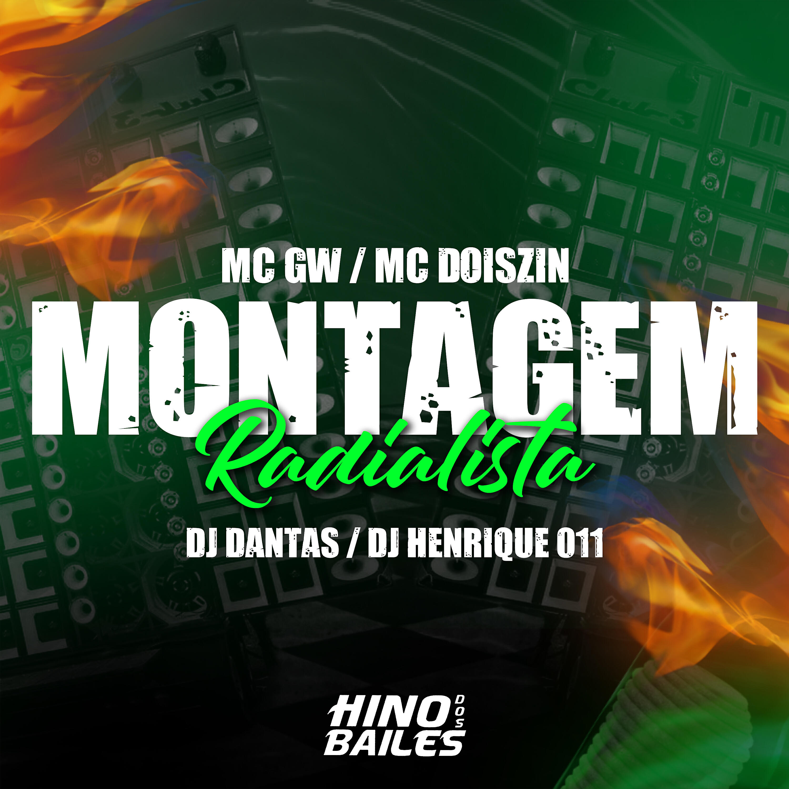 Скачать песню DJ Henrique 011, DJ Dantas, Mc DoisZin, Mc GW - Montagem Radialista бесплатно в MP3 для Android и iOS