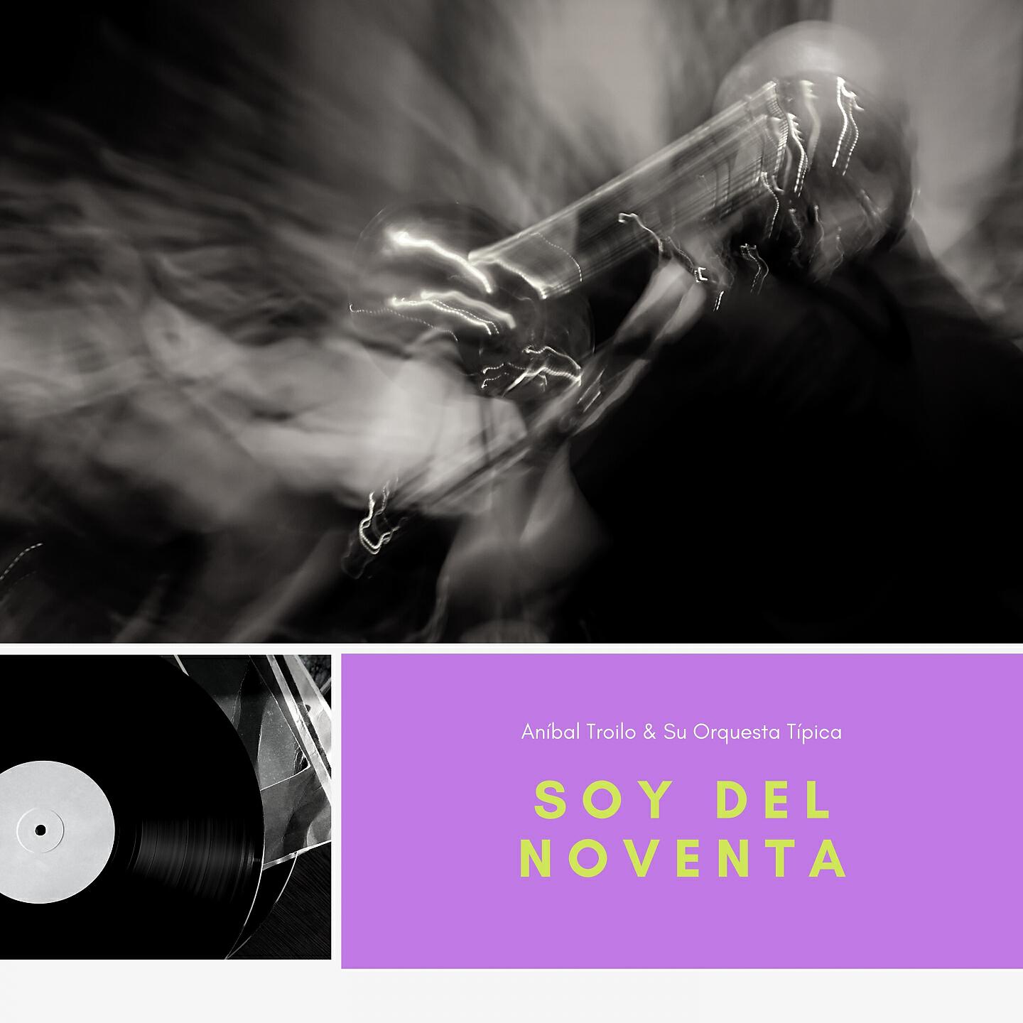 Постер альбома Soy del Noventa