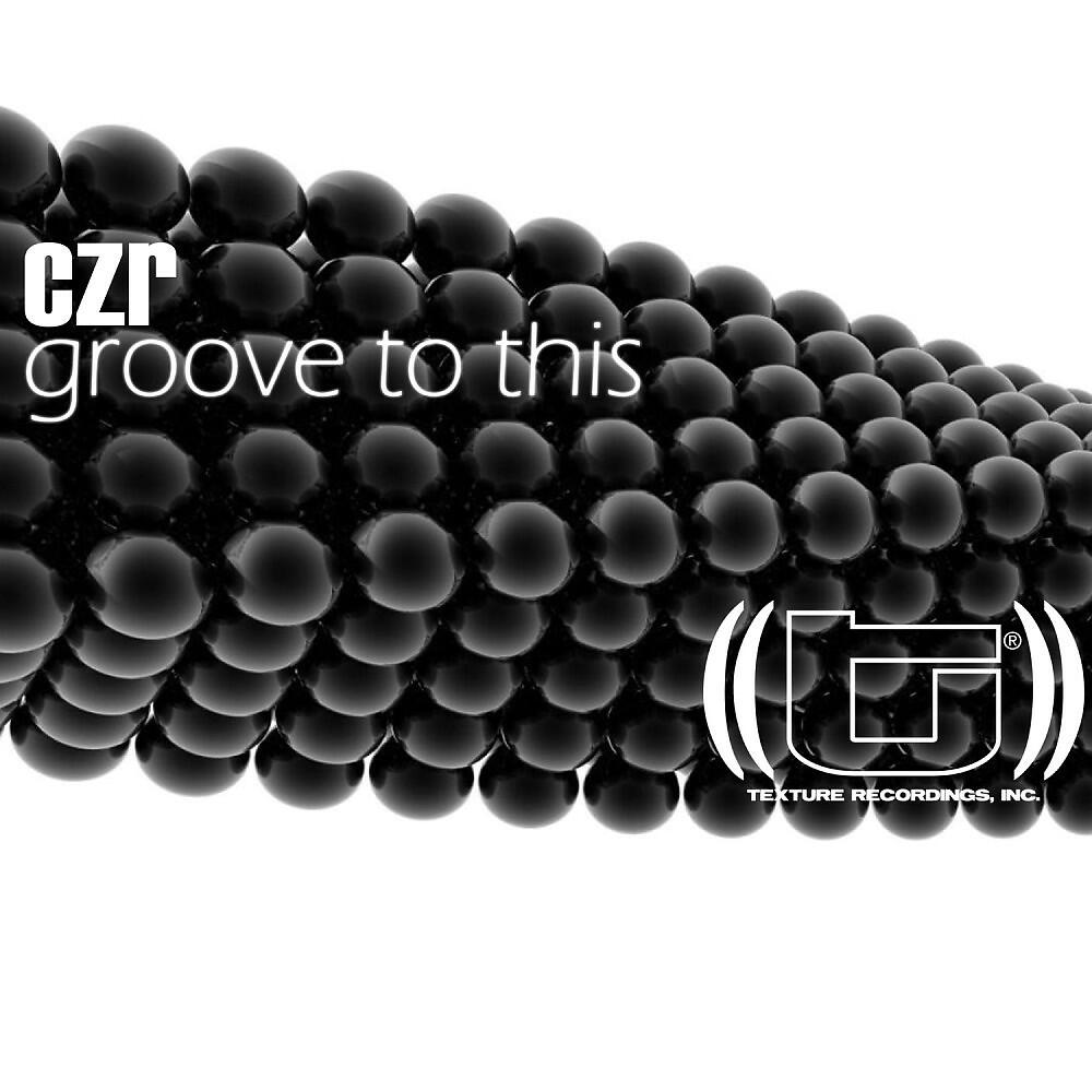 Трек Groove to This (Original Mix)