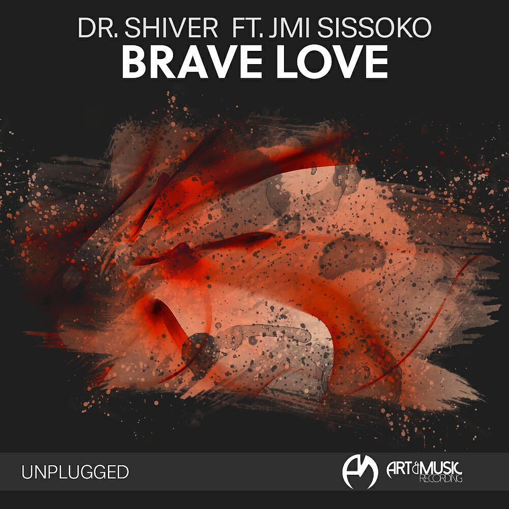 Релиз Brave Love (Unplugged)