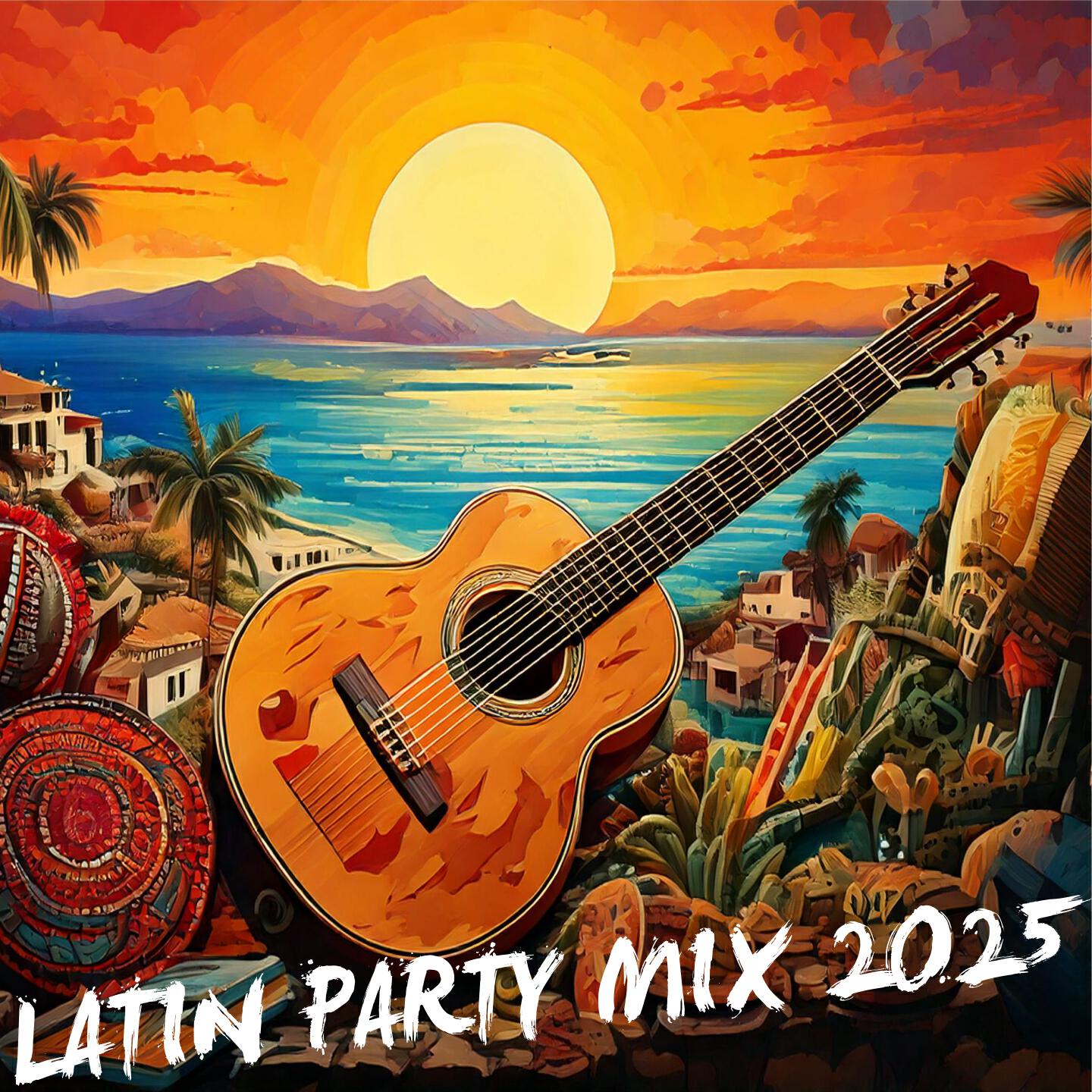 Релиз Latin Party Mix 2025: 2025 Latin Party Songs