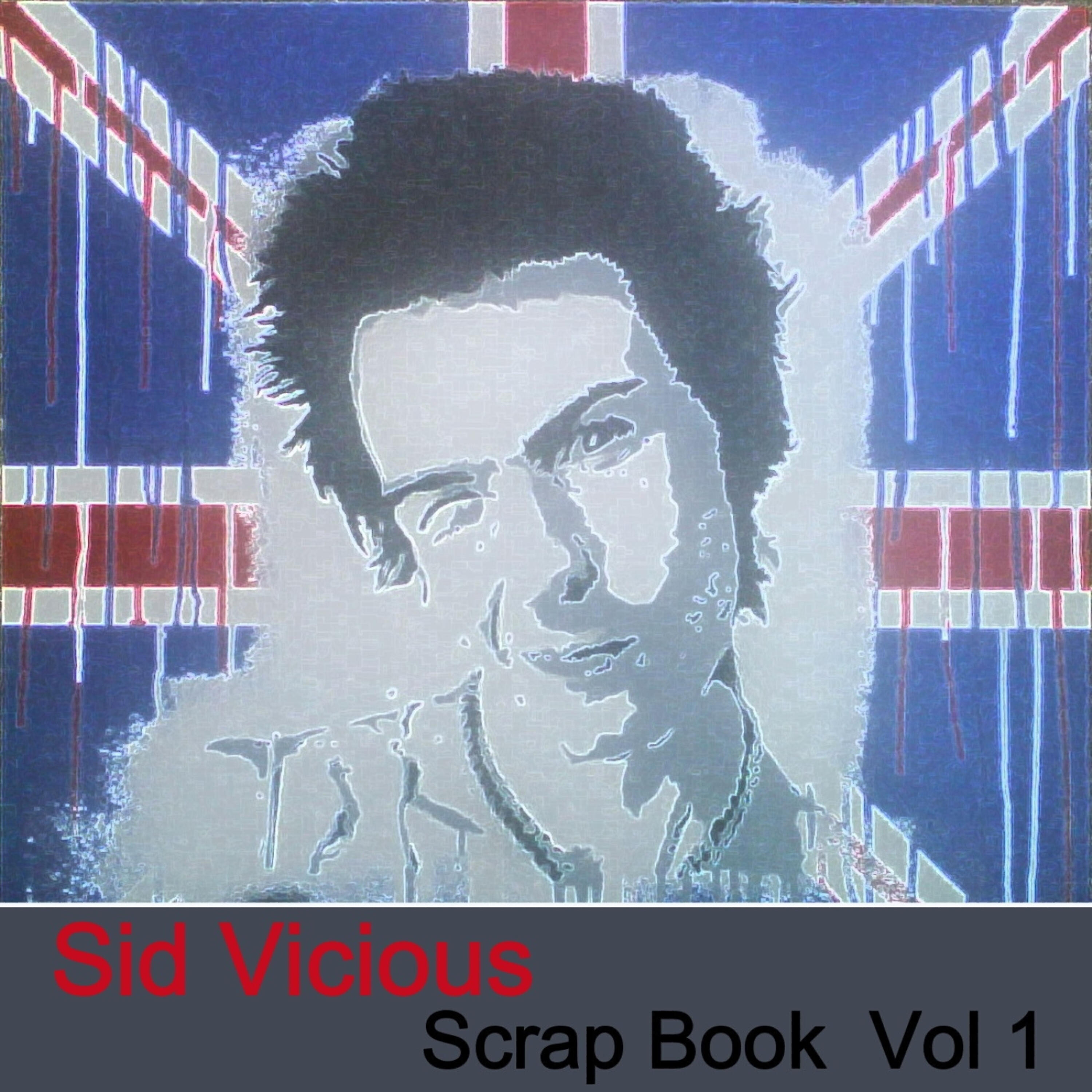 Релиз Sid Vicious Scrap Book Vol. 1