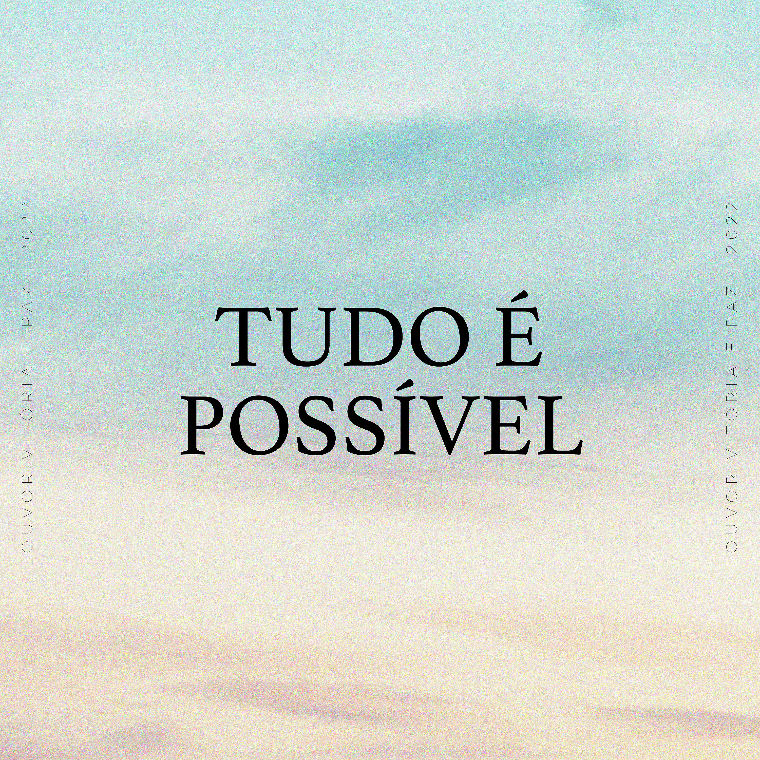 Релиз Tudo É Possível