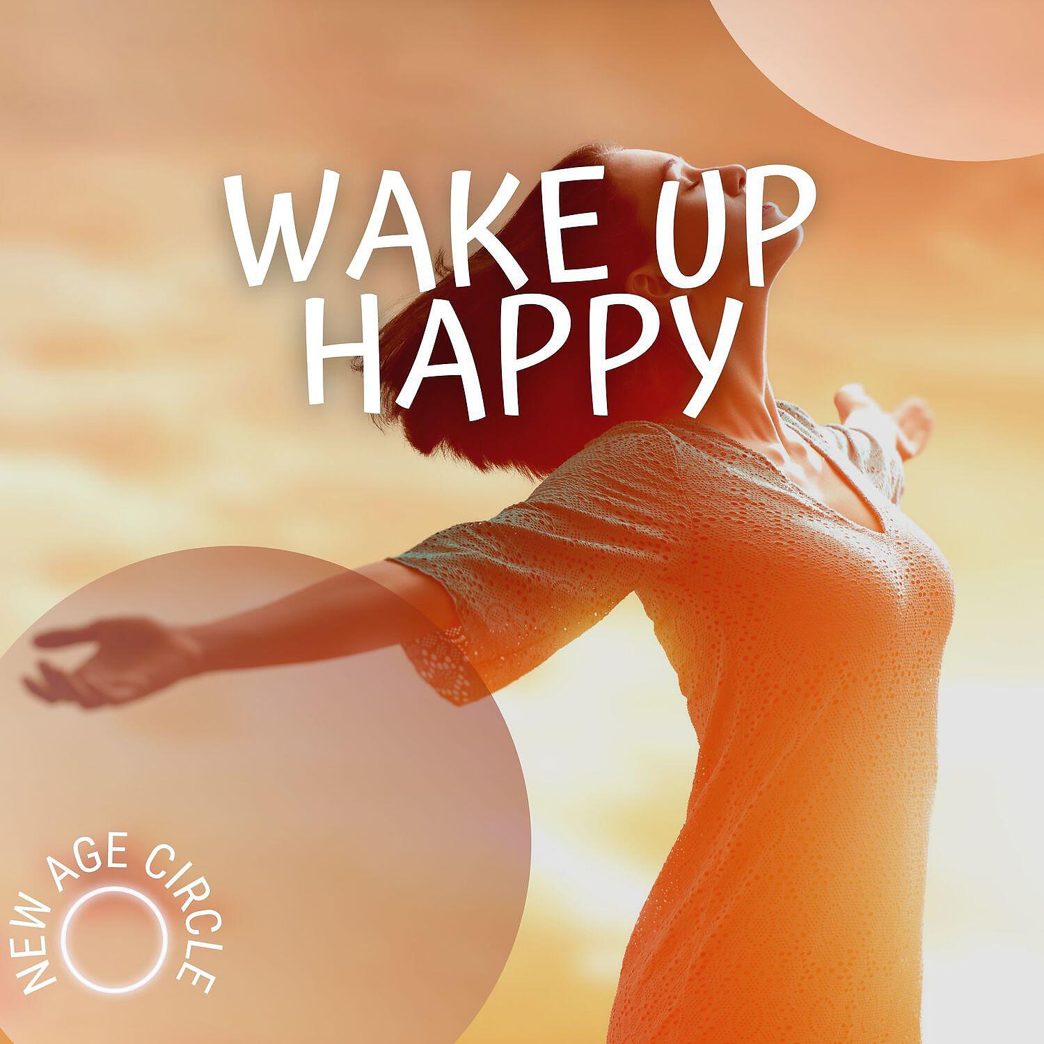 Релиз Wake Up Happy and Think Positive for All Day