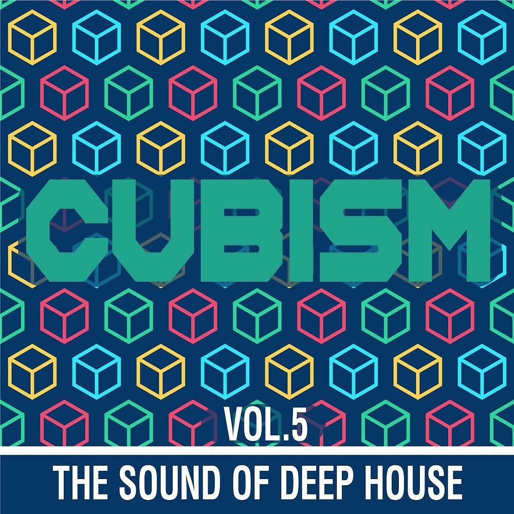Релиз Cubism, Vol. 5 (The Sound of Deep House)