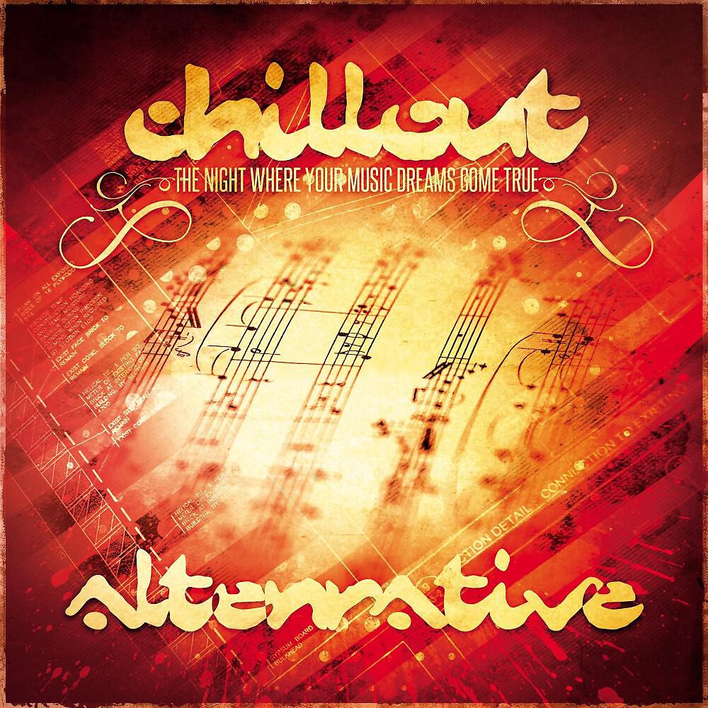 Релиз Chillout Alternative - The Night Where Your Music Dreams Come True