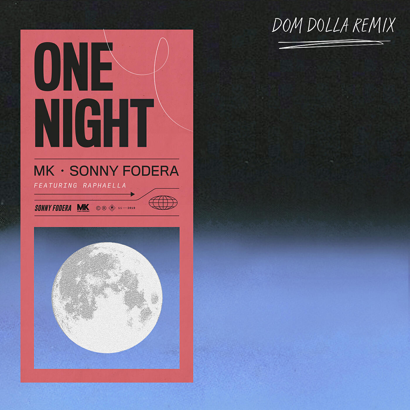 Релиз One Night (Dom Dolla Remix)