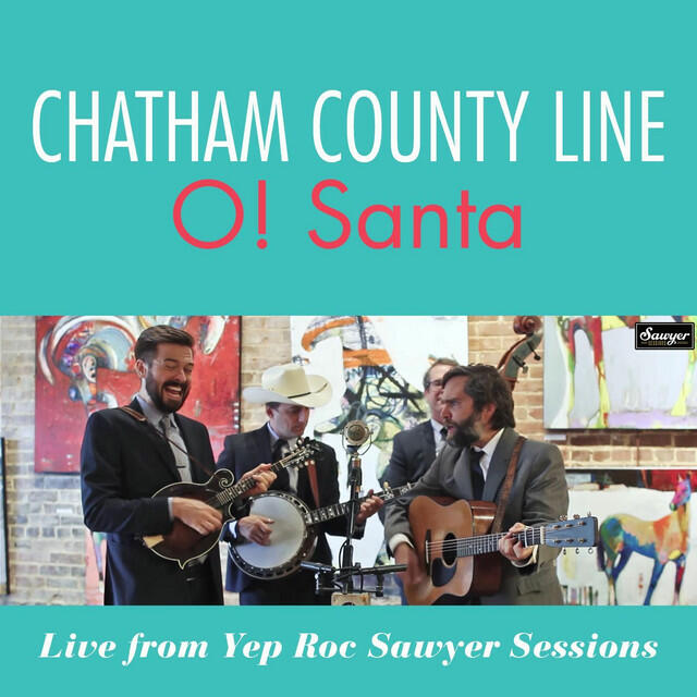 Релиз O! Santa (Live From Yep Roc Sawyer Sessions)