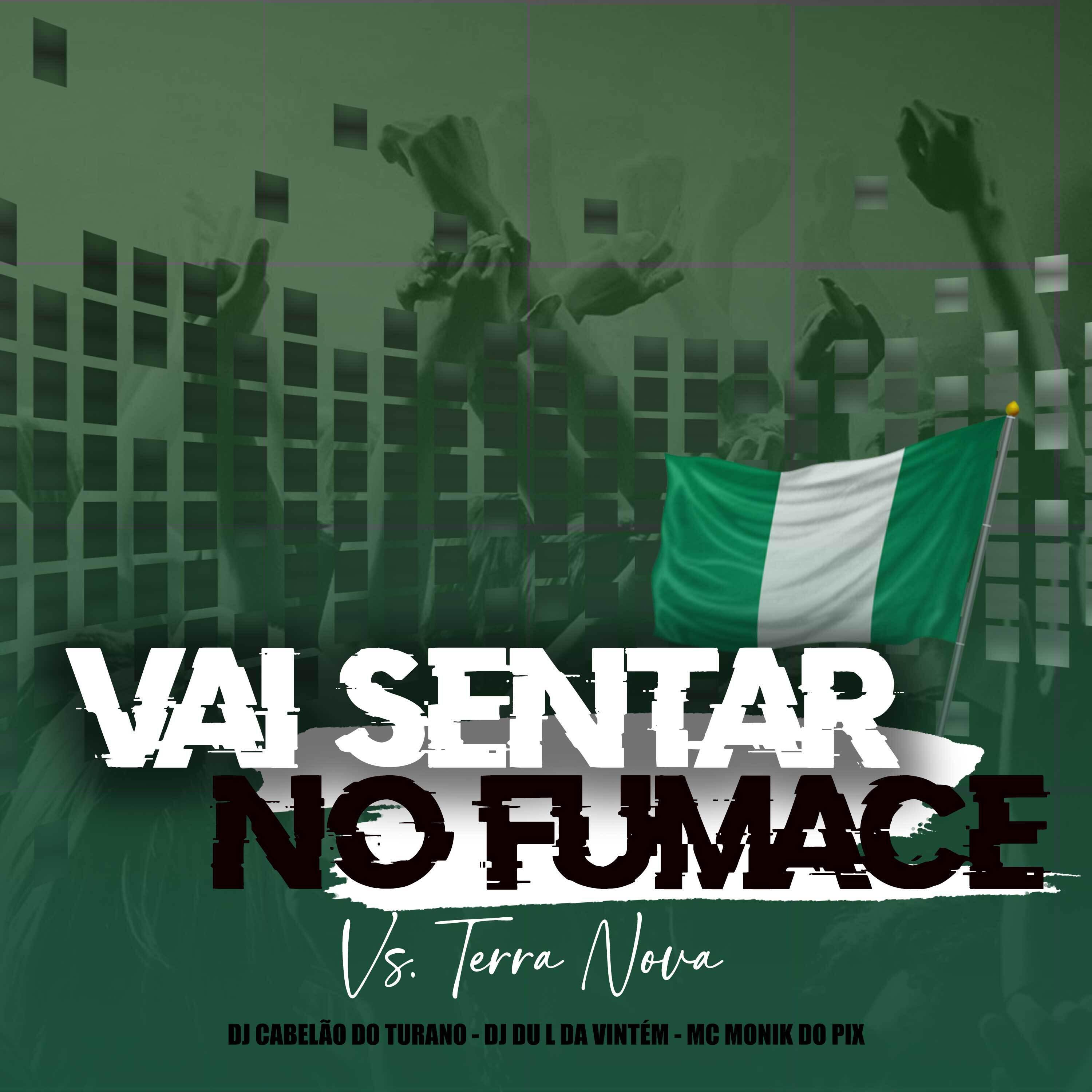 Релиз Vai Sentar no Fumace Vs Terra Nova