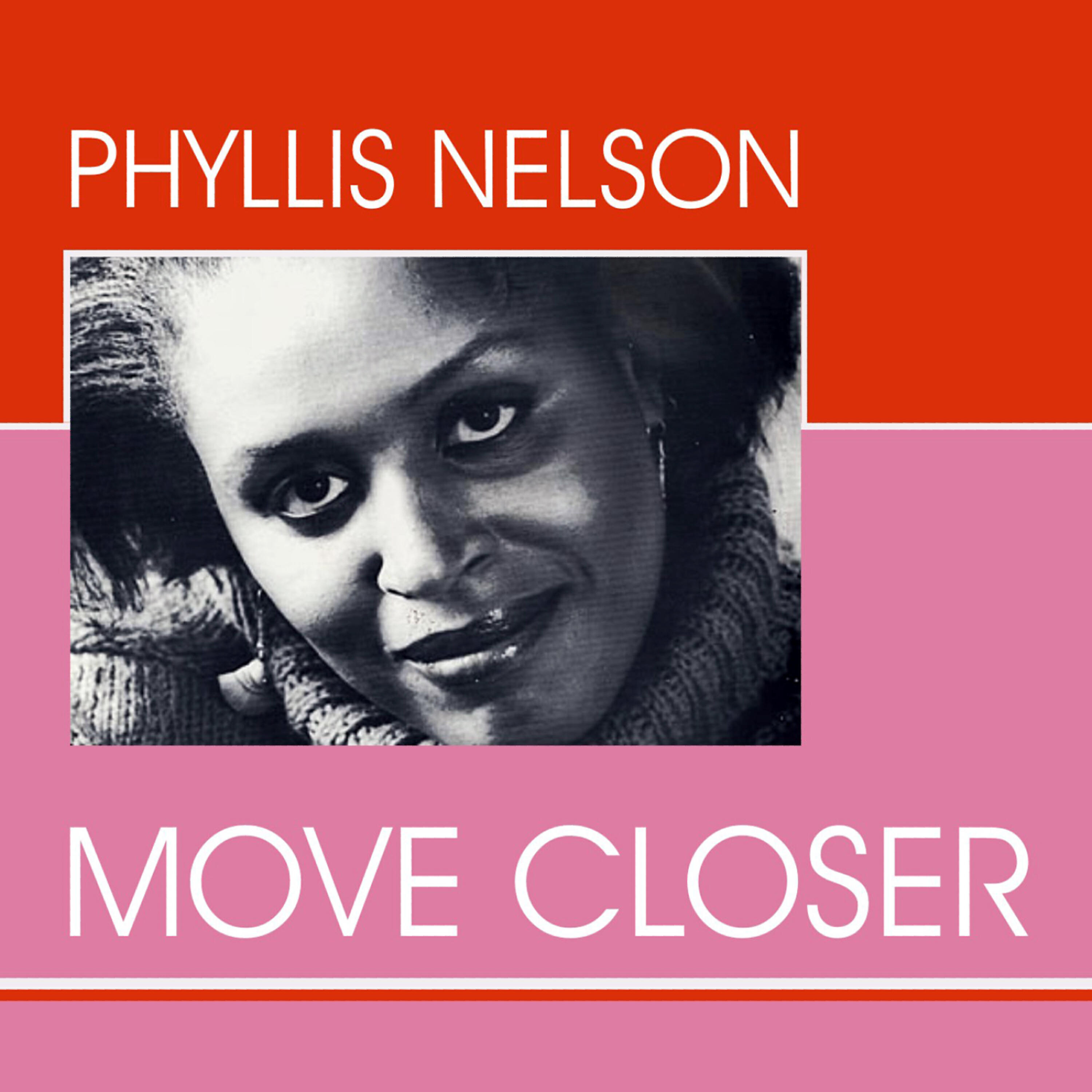 Релиз Phyllis Nelson - Move Closer