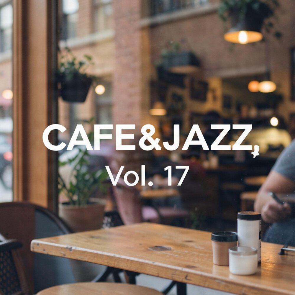 Релиз CAFE&JAZZ, Vol. 17