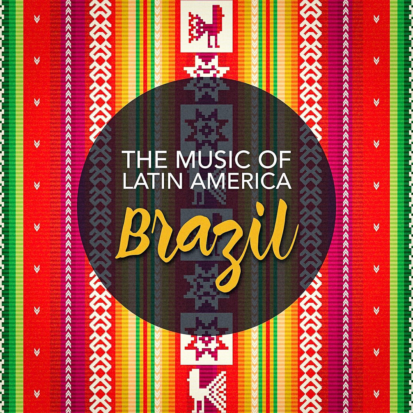 Релиз The Music of Latin America: Brazil