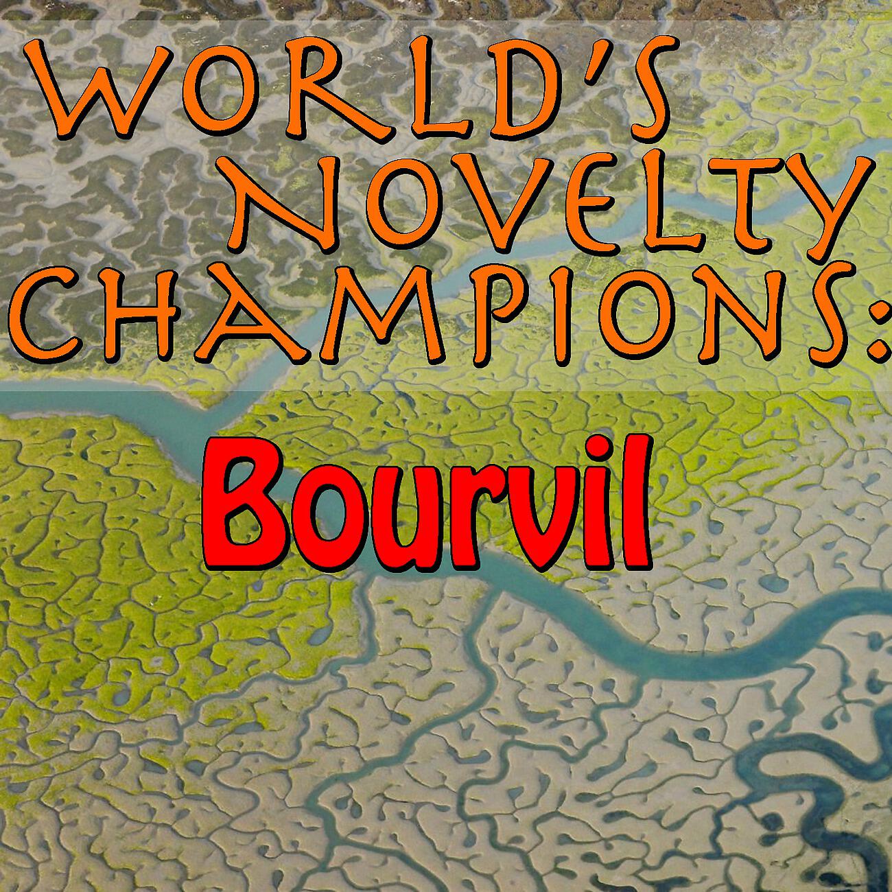 Релиз World's Novelty Champions: Bourvil