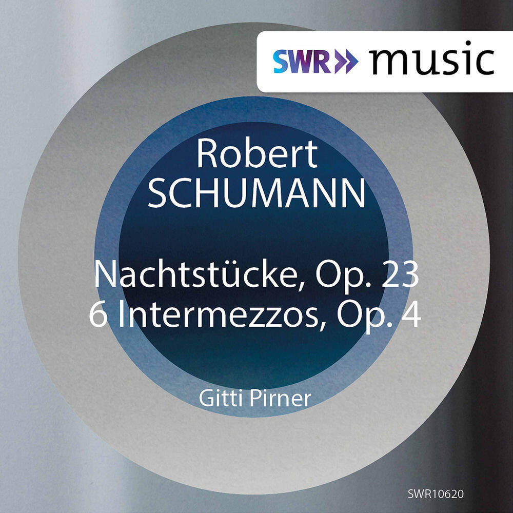 Релиз Schumann: Nachtstücke, Op. 23 & Intermezzi, Op. 4