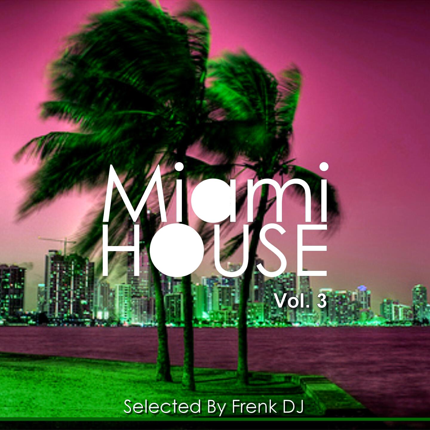 Релиз Miami House, Vol. 3