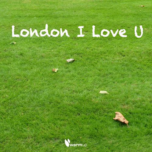 Релиз London I Love U