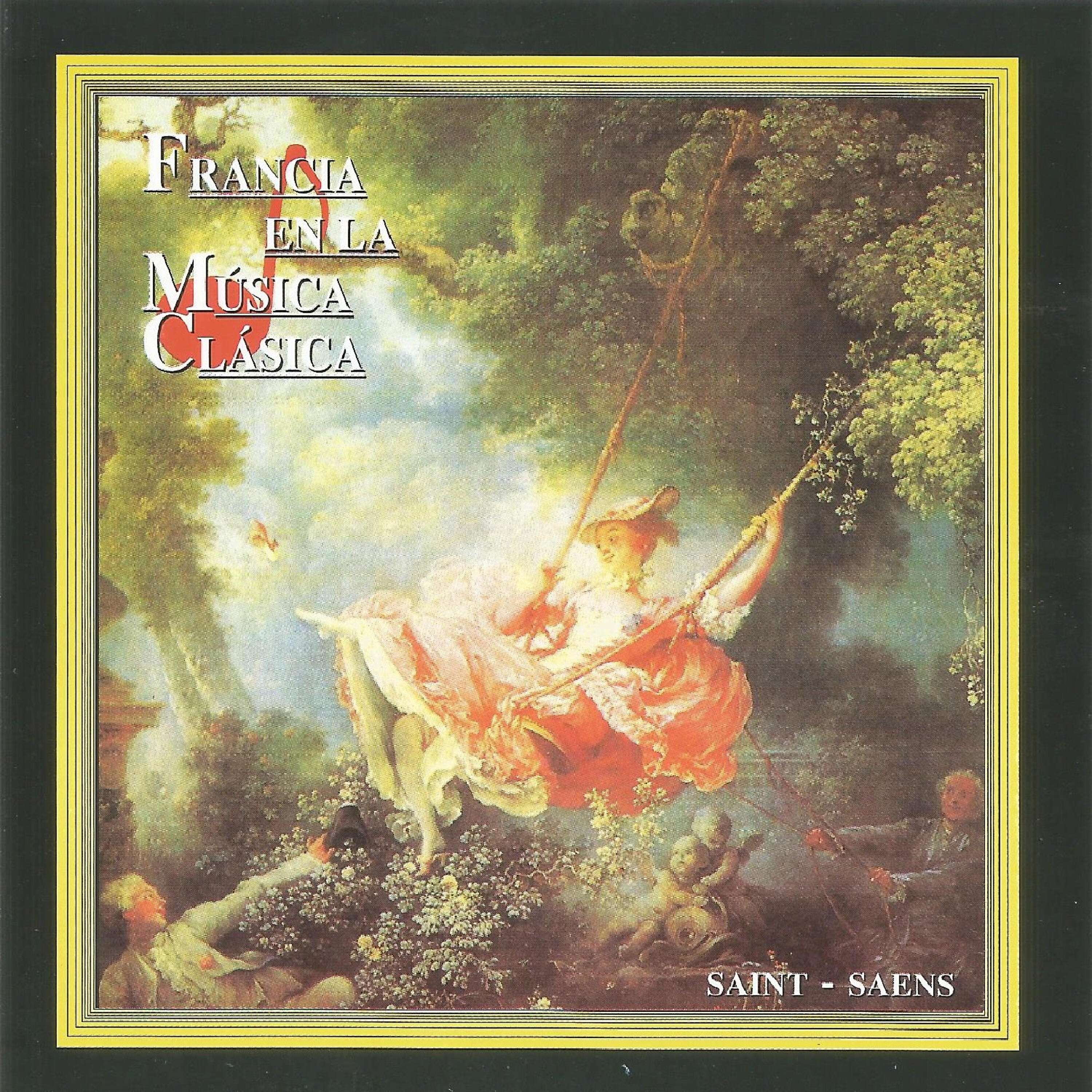 Релиз Francia en la Música Clásica - Camille Saint-Saens