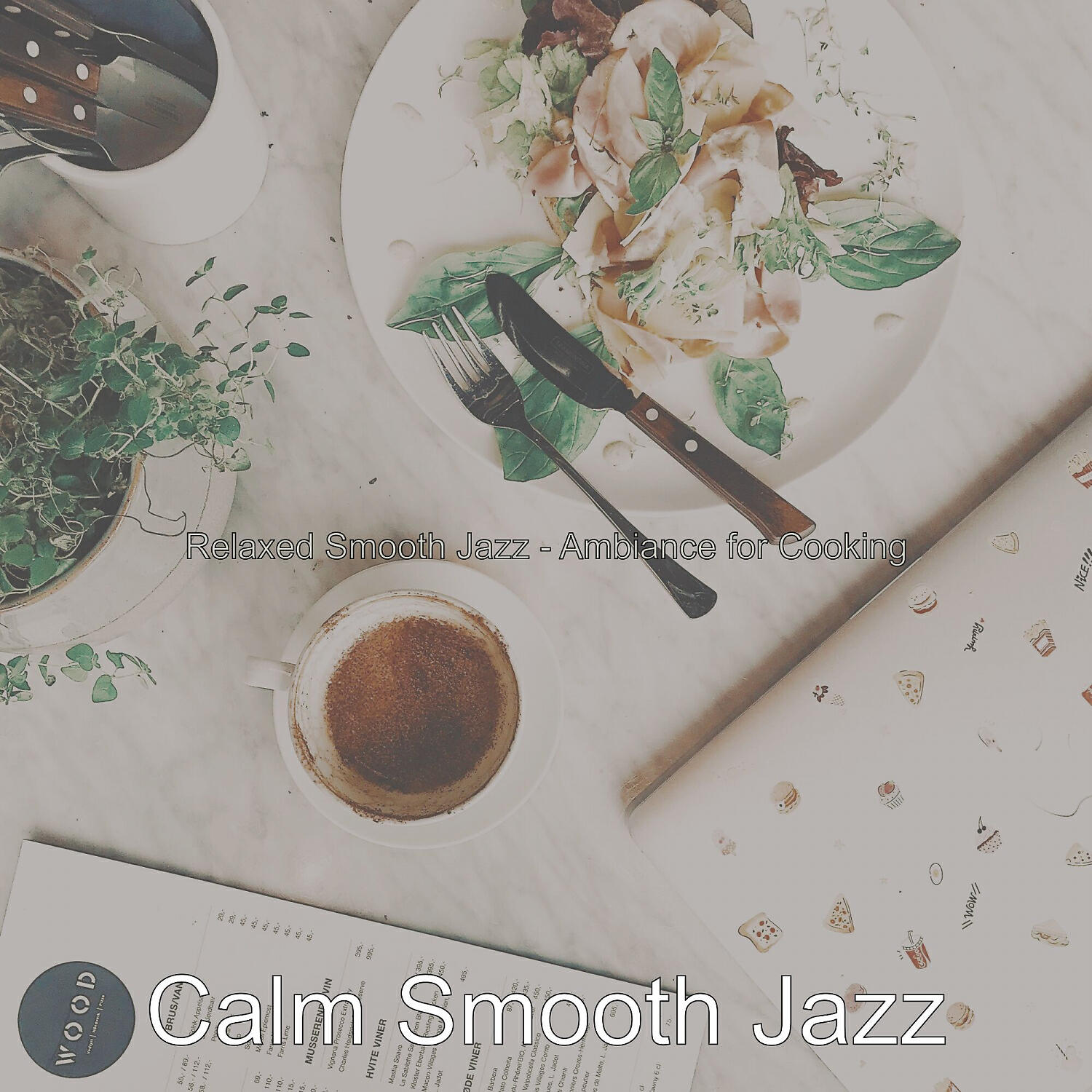 Релиз Relaxed Smooth Jazz - Ambiance for Cooking