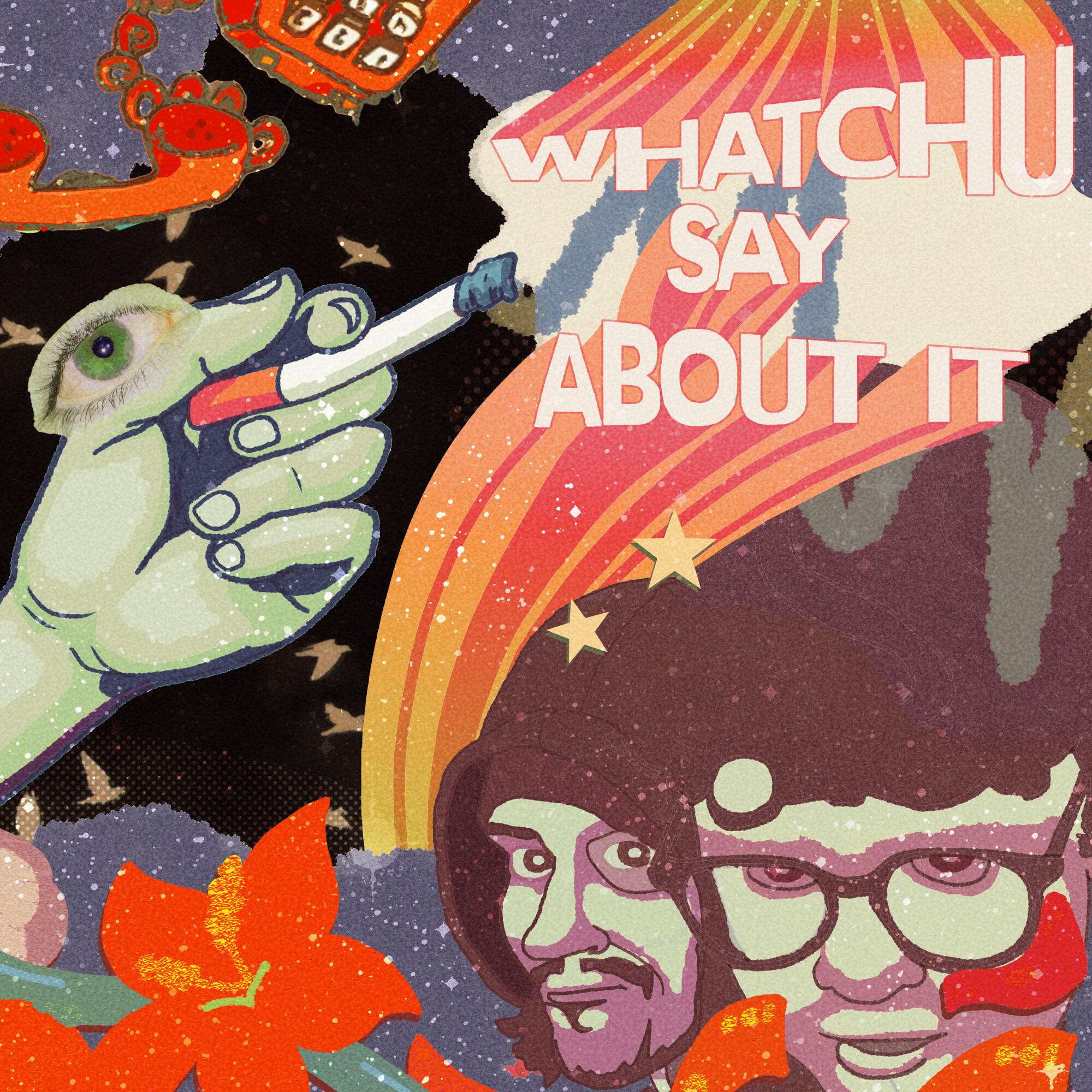Релиз Whatchu Say About It