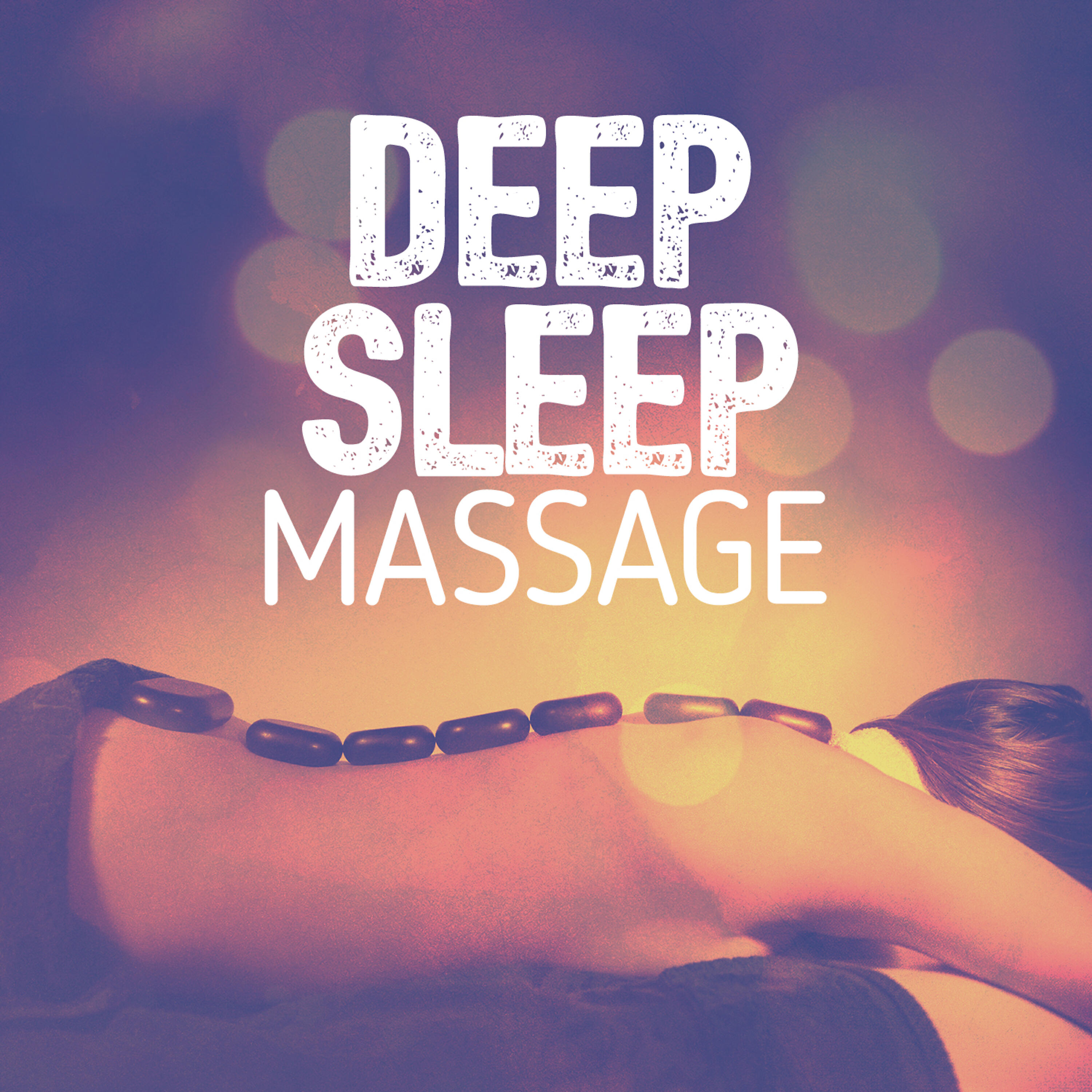 Deep Sleep Massage