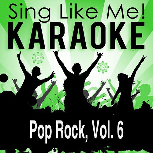 Релиз Pop Rock, Vol. 6 (Karaoke Version)