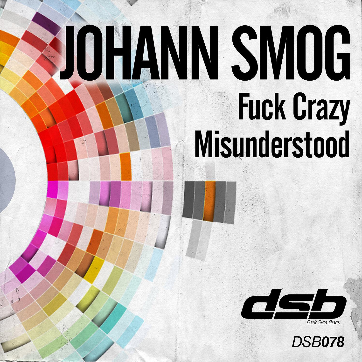 Релиз Fuck Crazy / Misunderstood