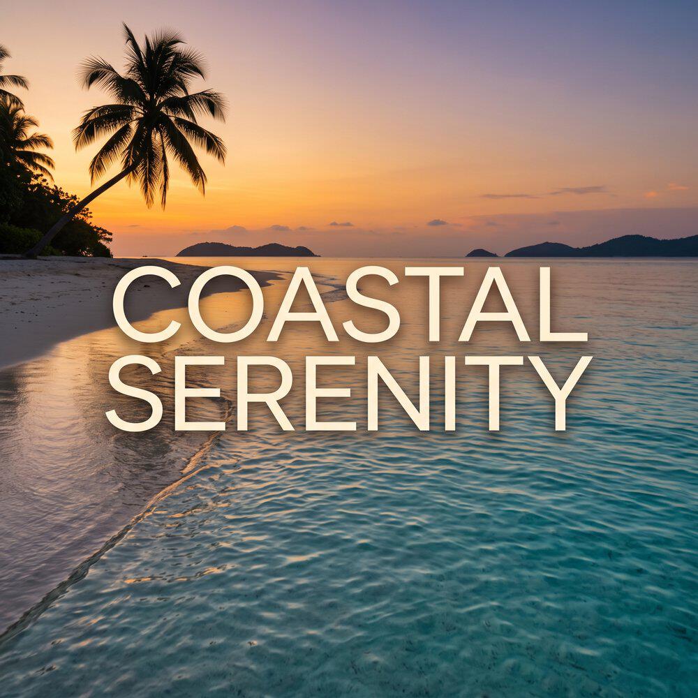 Релиз Coastal Serenity