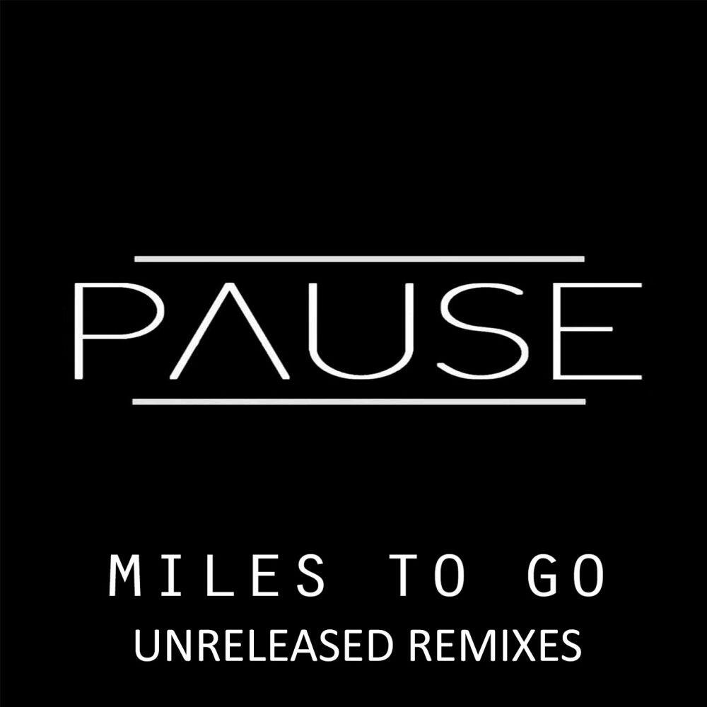 Релиз Miles To Go Unrelease Remixes