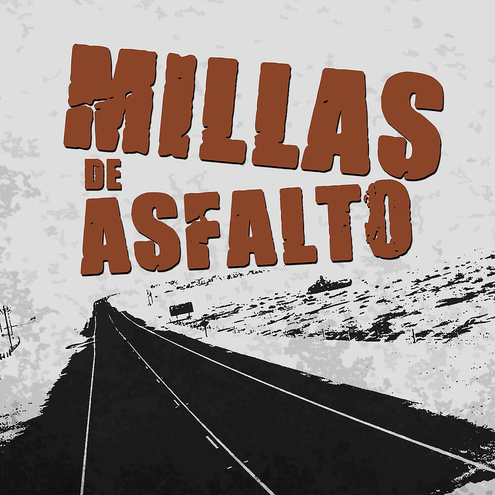 Релиз Millas de Asfalto