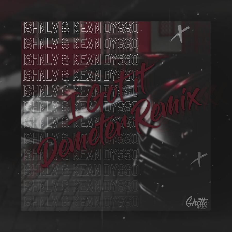 Релиз I Got It (Demeter Remix)