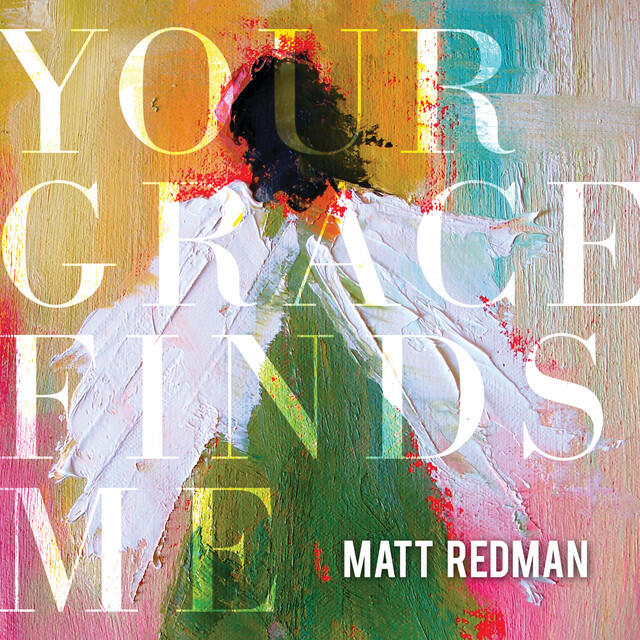 Релиз Your Grace Finds Me (Live)