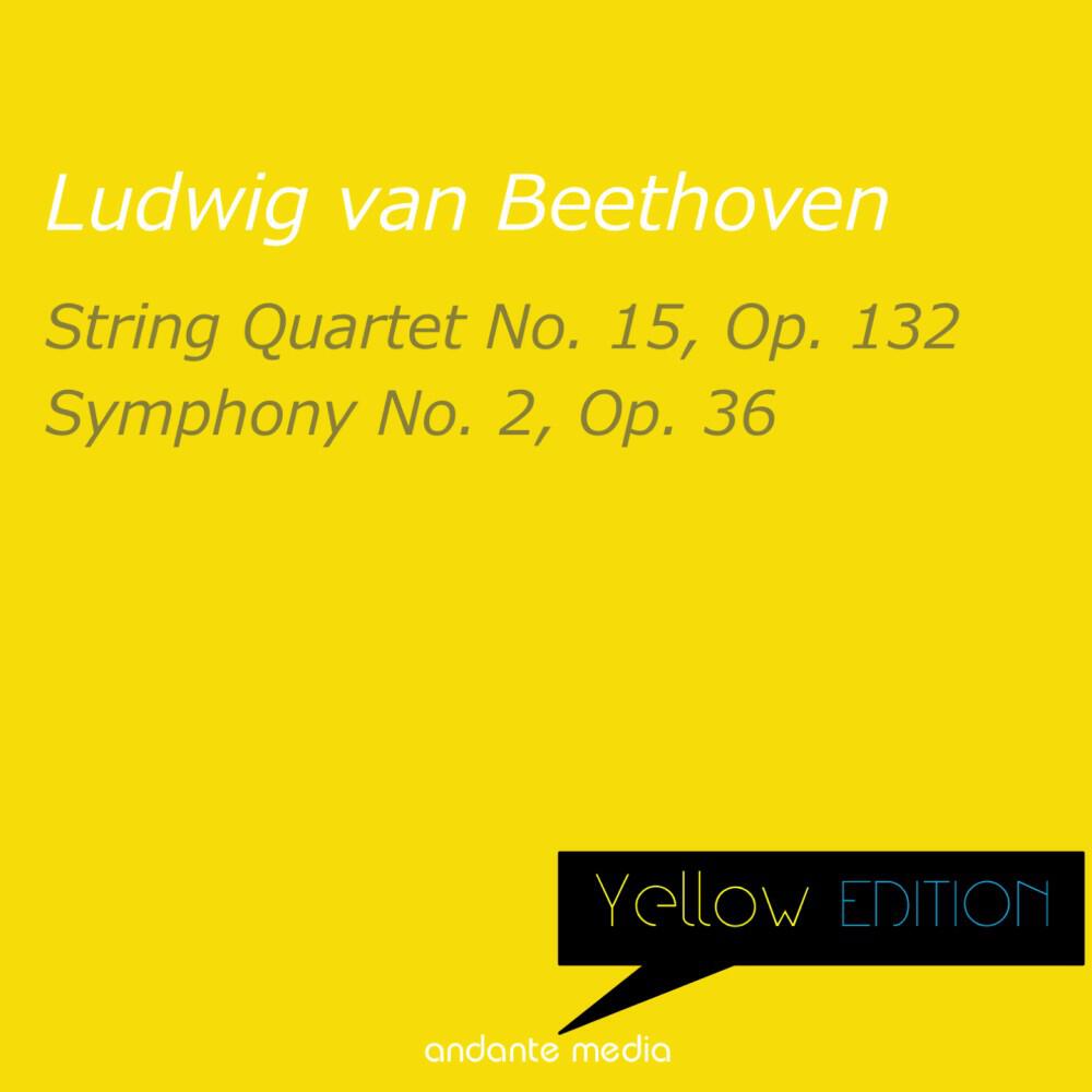 Релиз Yellow Edition - Beethoven: String Quartet No. 15, Op. 132 & Symphony No. 2, Op. 36