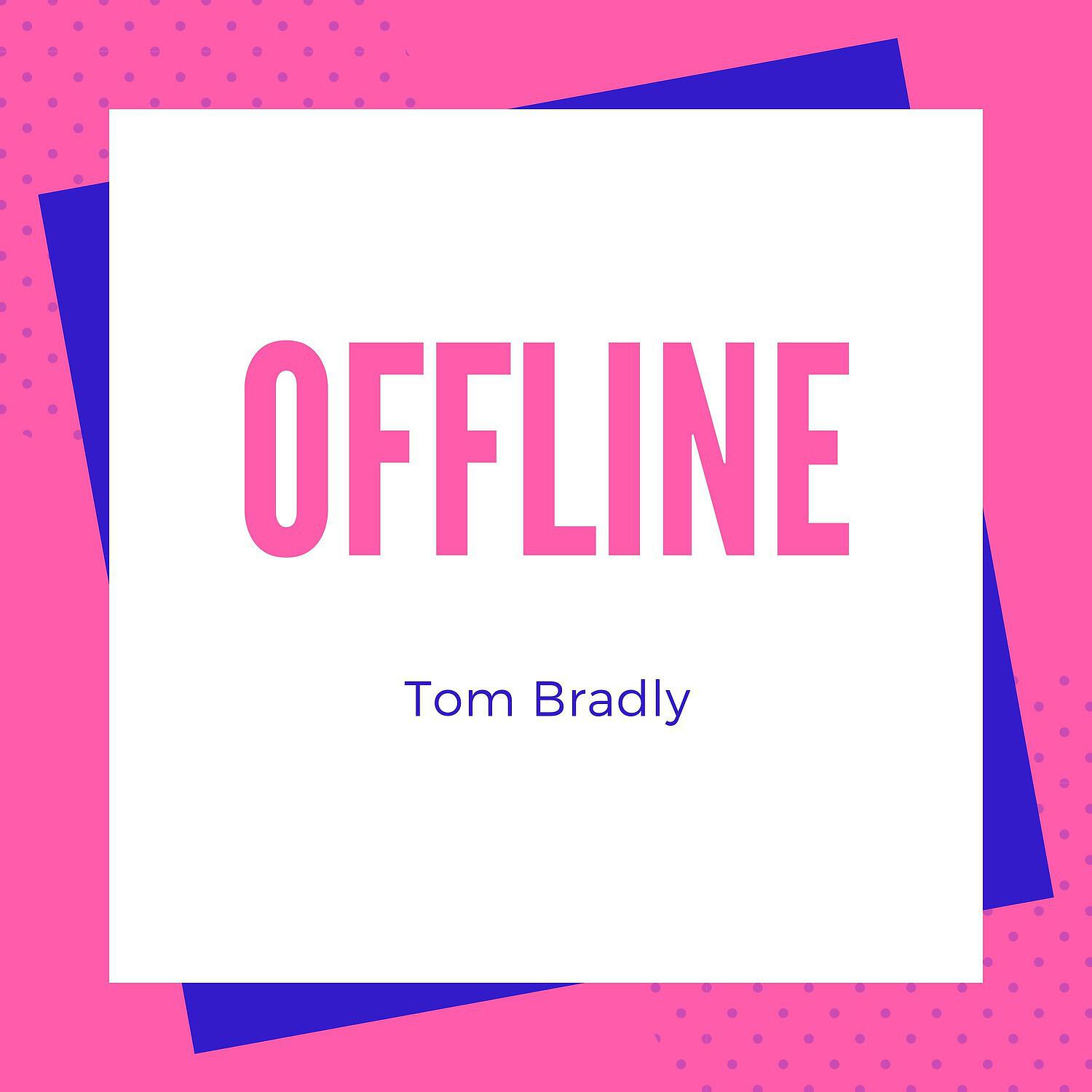Tom Bradly