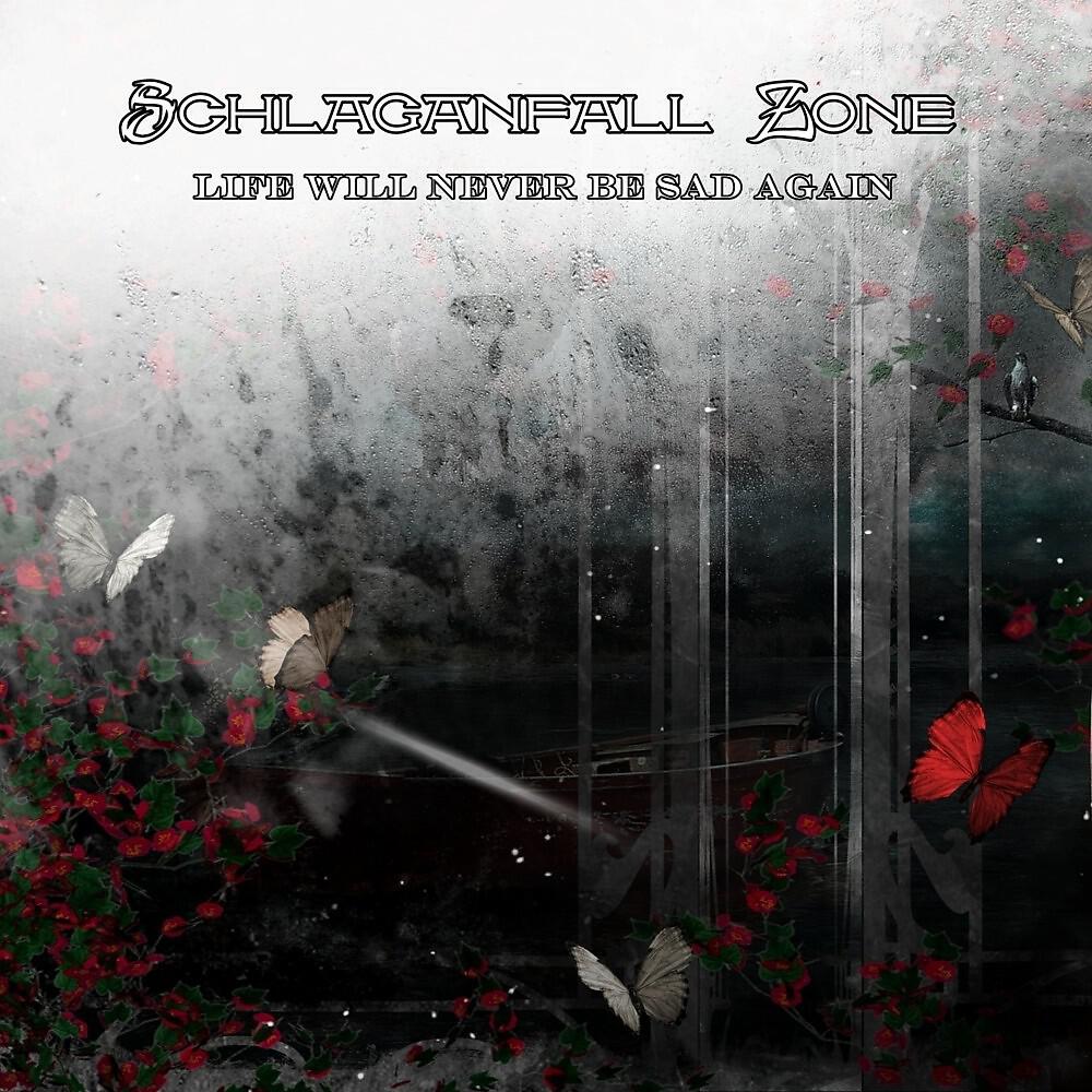Релиз Life Will Never Be Sad Again (Single)