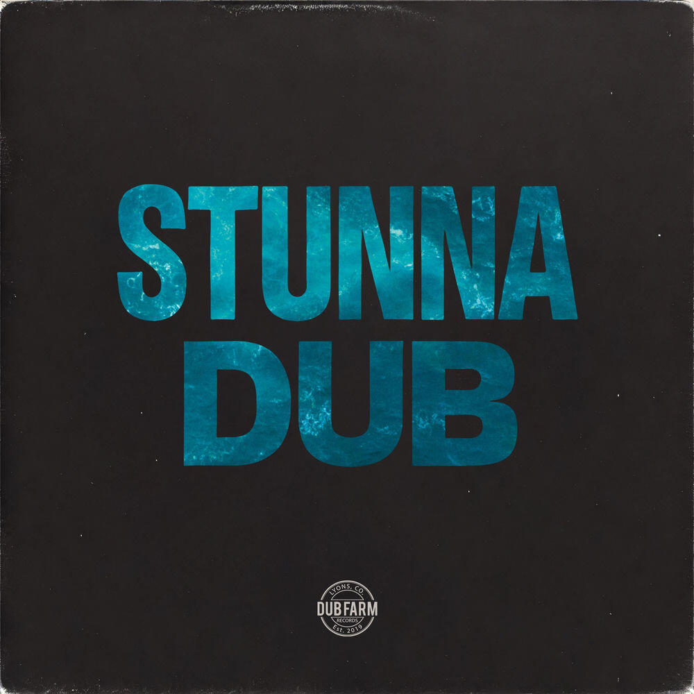 Релиз Stunna Dub