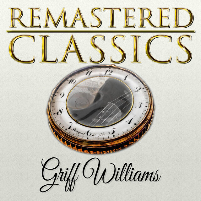 Релиз Remastered Classics, Vol. 237: Griff Williams and His Orchestra