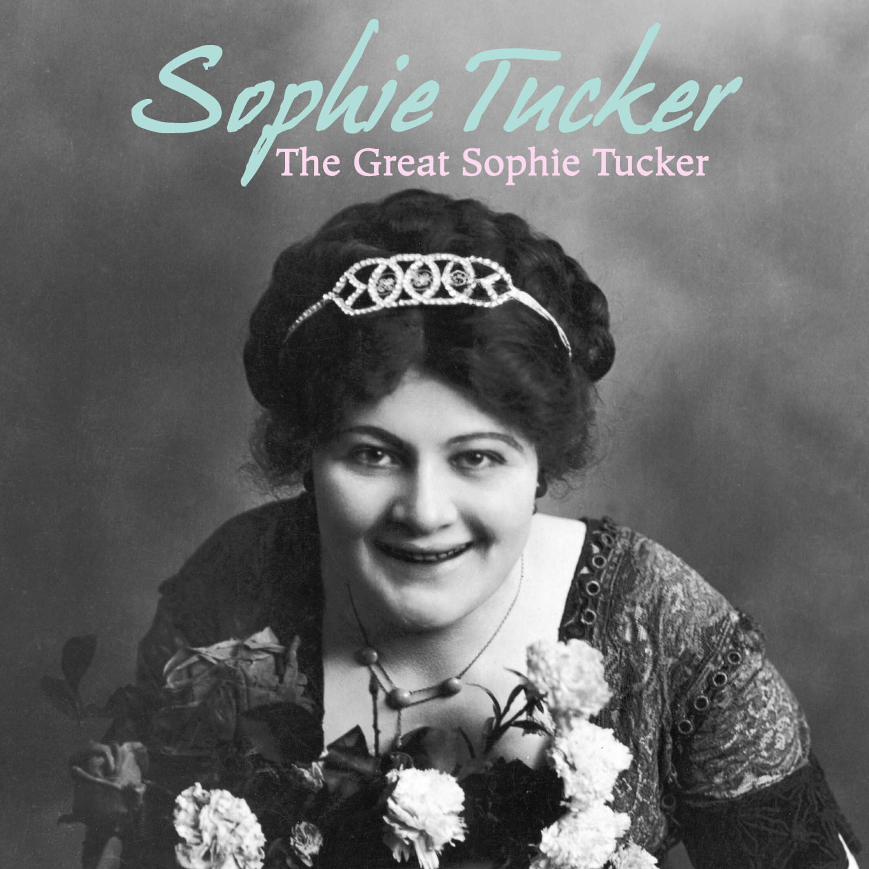 Релиз The Great Sophie Tucker