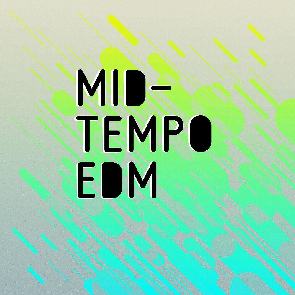Релиз Midtempo EDM