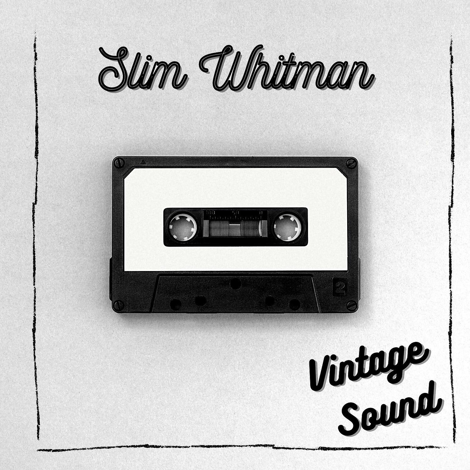 Релиз Slim Whitman - Vintage Sound