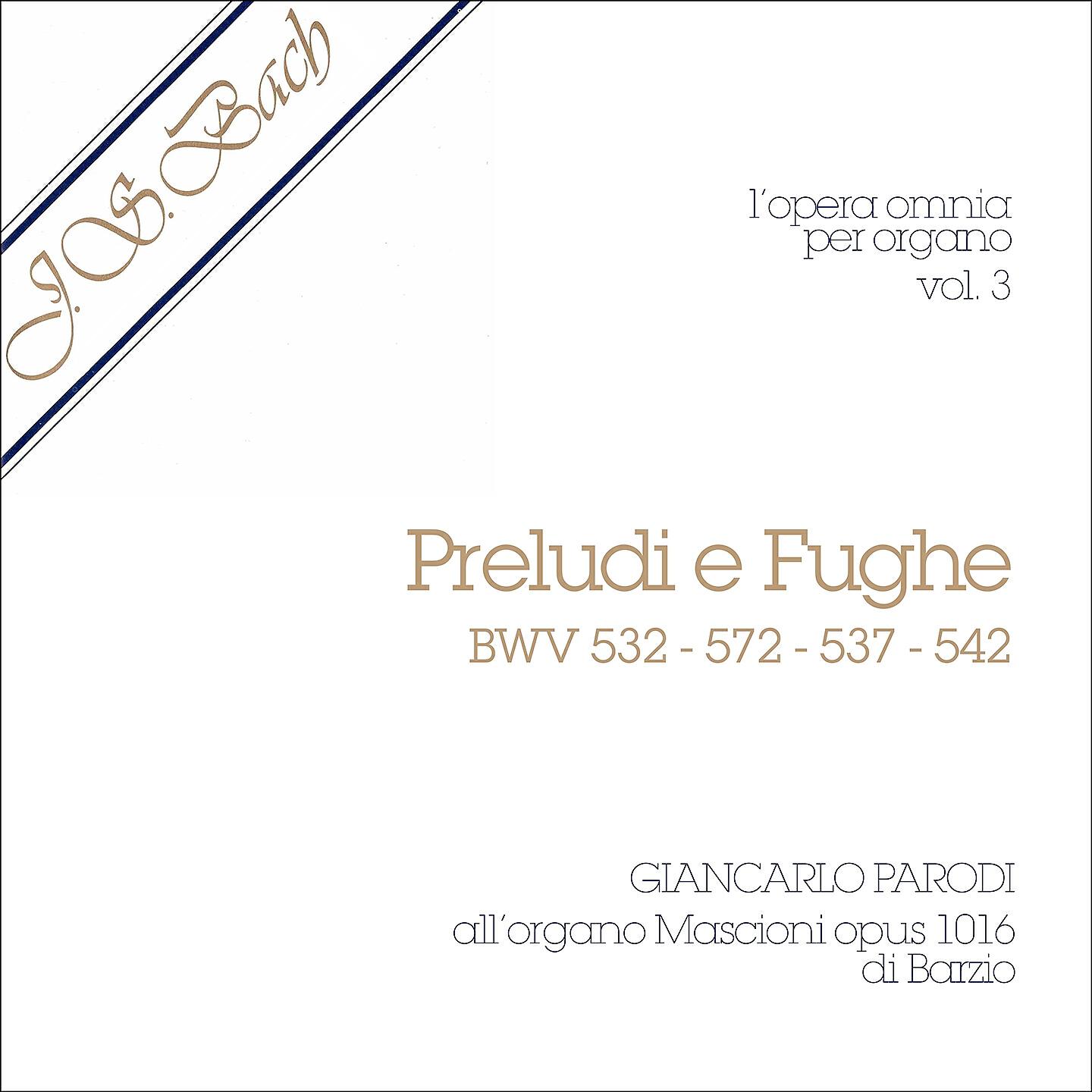 Релиз J.S. Bach - Opera Omnia per Organo, vol. 3