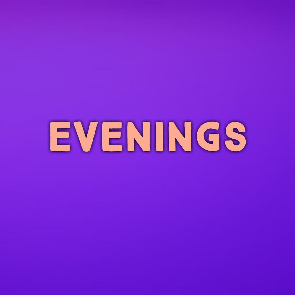 Релиз Evenings