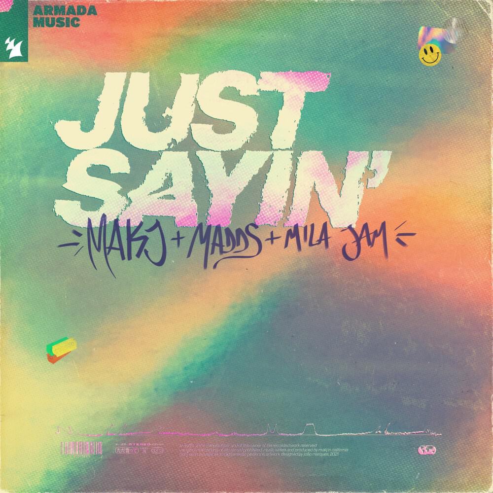 Релиз Just Sayin'