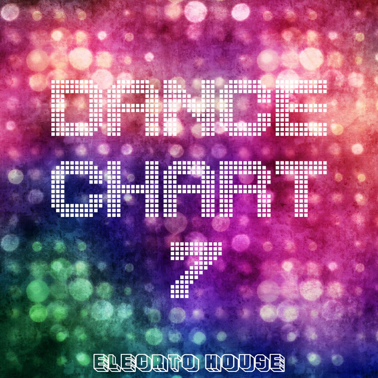 Релиз Dance Chart - Electro House, Vol. 7