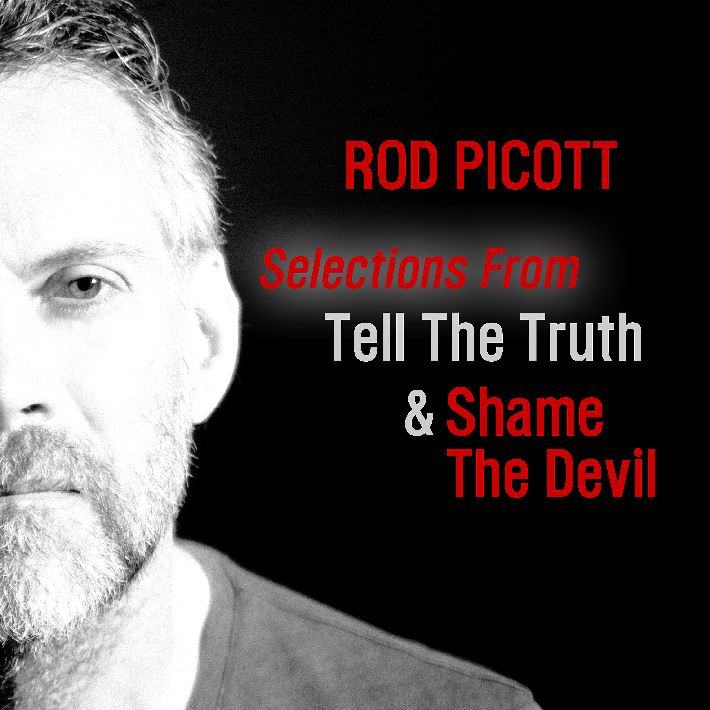 Релиз Selections From Tell The Truth And Shame The Devil
