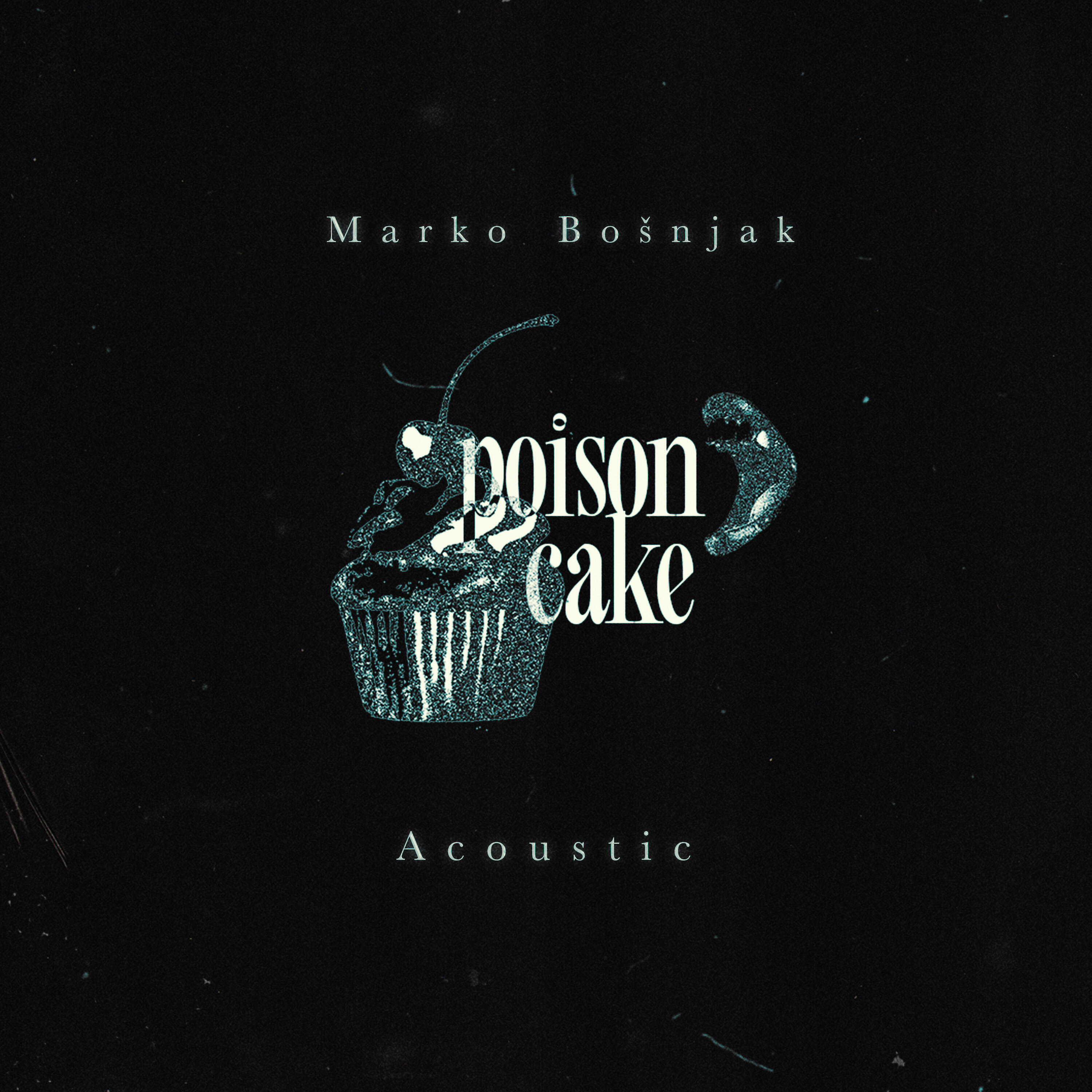 Релиз Poison Cake (Acoustic)