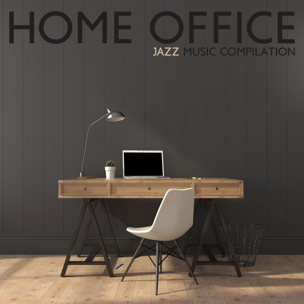 Релиз Home Office Jazz Music Compilation: Start Perfect Work Day with Positive Atmosphere