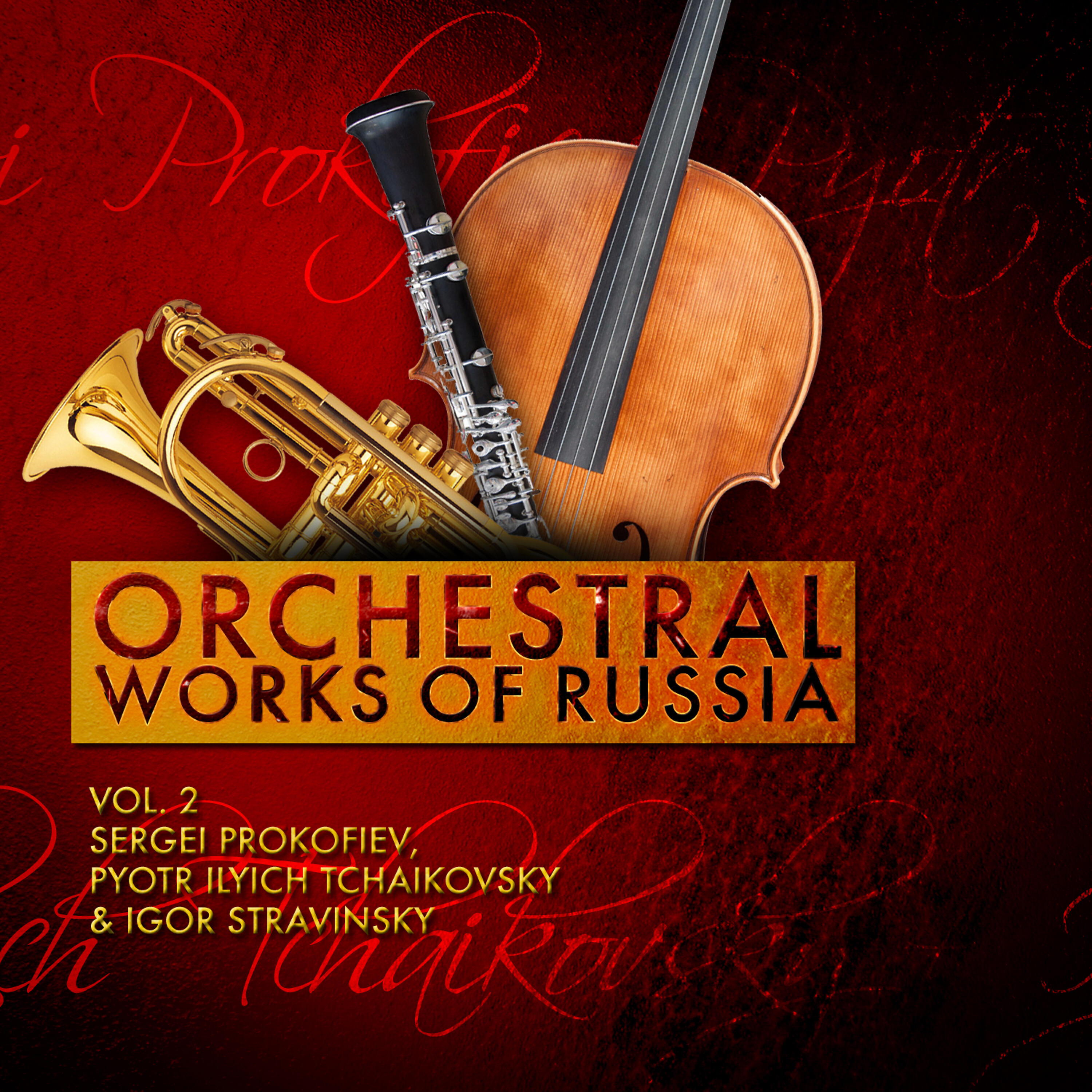 Релиз Sergei Prokofiev, Pyotr Ilyich Tchaikovsky & Igor Stravinsky: Orchestral Works of Russia, Vol. 2