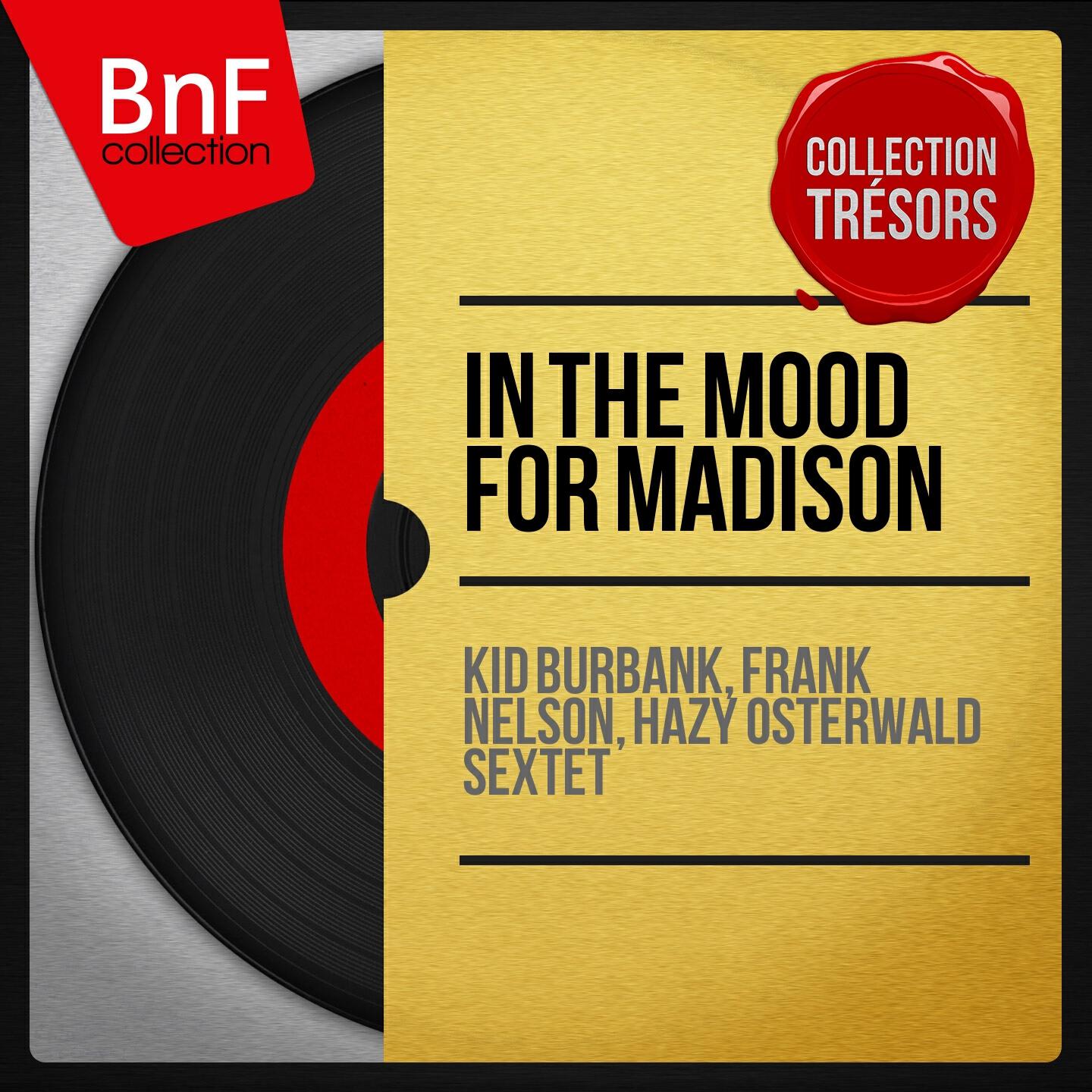 Релиз In the Mood for Madison (Mono Version)