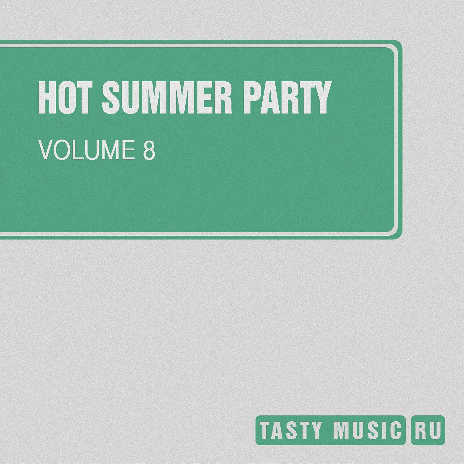 Релиз Hot Summer Party, Vol. 8