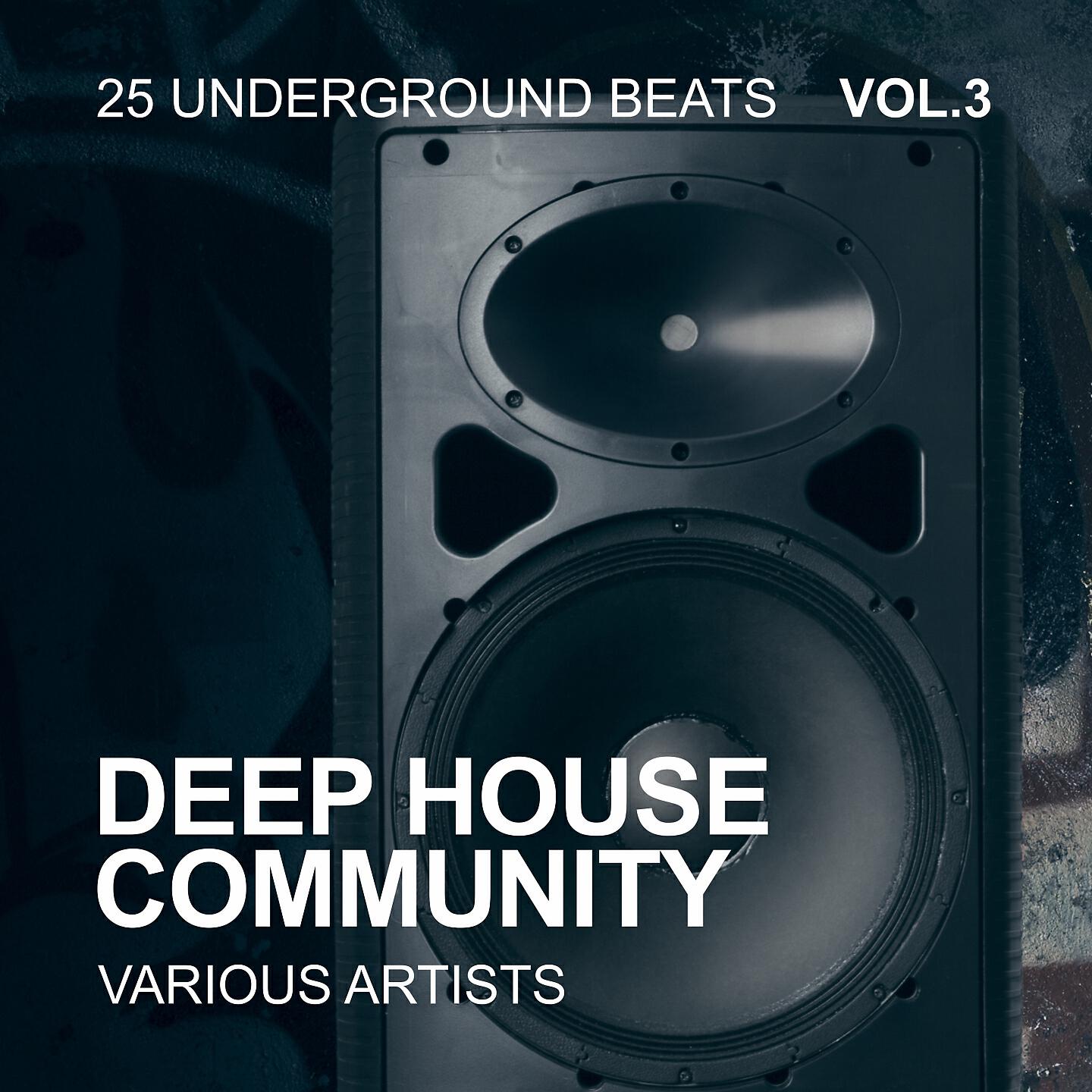 Релиз Deep House Community (25 Underground Beats), Vol. 3